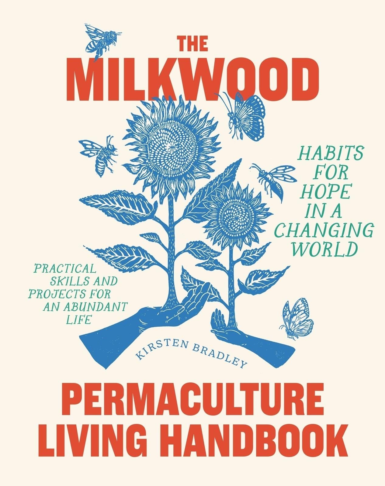 Milkwood Permaculture Living Handbook